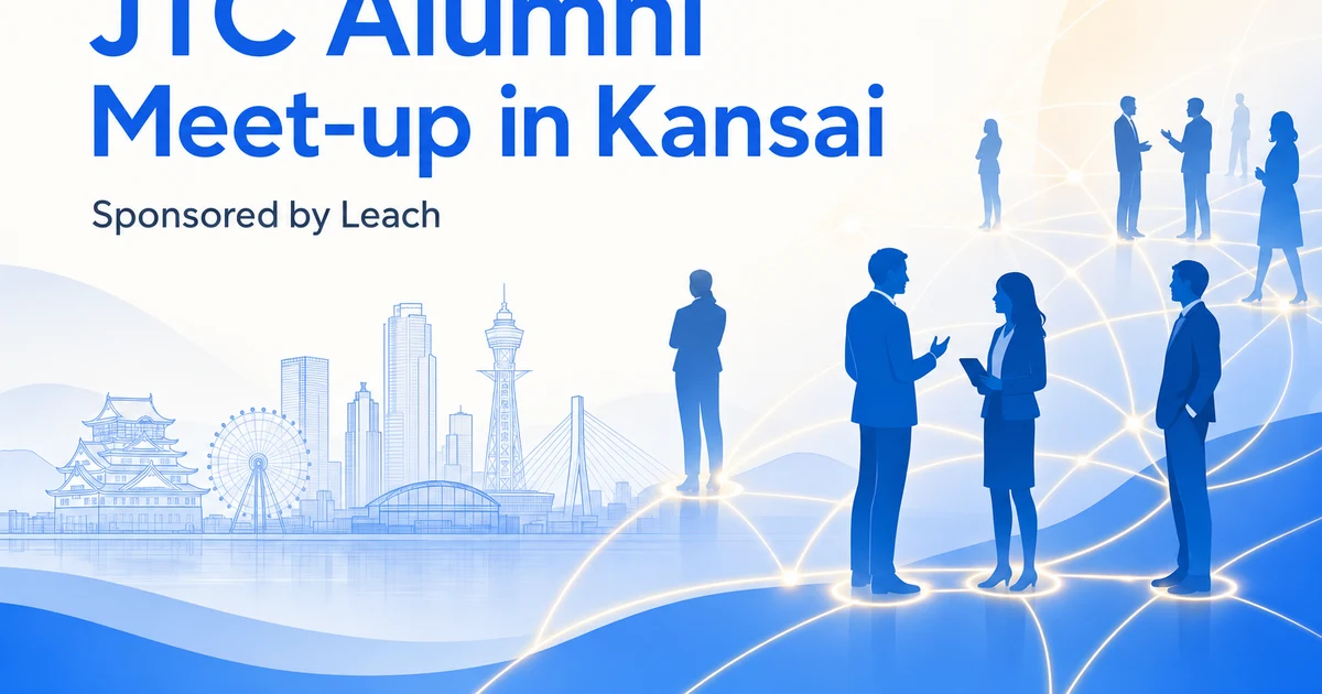 Leach Sponsors the JTC Alumni Meet-up!! in Kansai